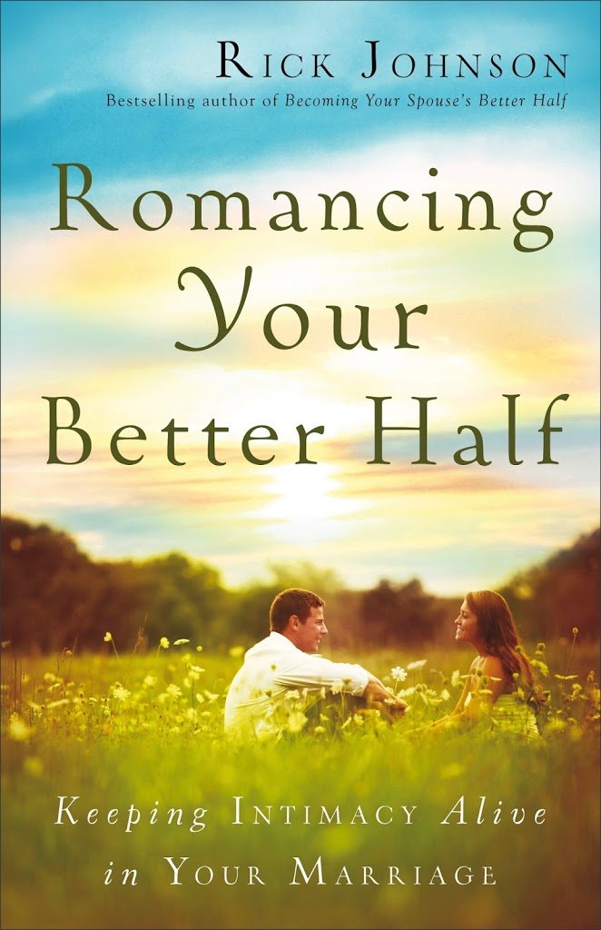 Book Review: Romancing Your Better Half by Rick Johnson