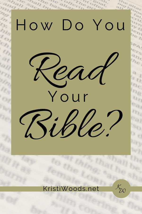 How Do You Read Your Bible? A Simple Approach for Consideration