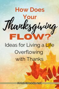Autumn leaf graphic with Christian blogpost title: How Does Your Thanksgiving Flow?