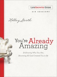 You're Already Amazing by Holley Gerth book cover 