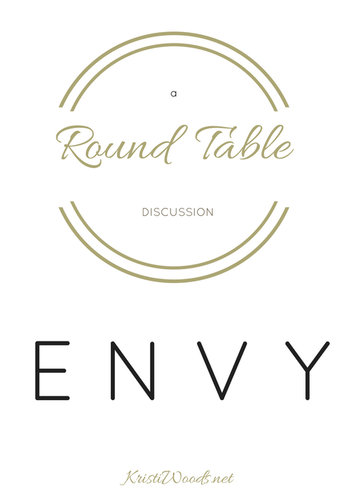 How Do We Handle Envy? A Round Table Discussion {Part 3 of 4}