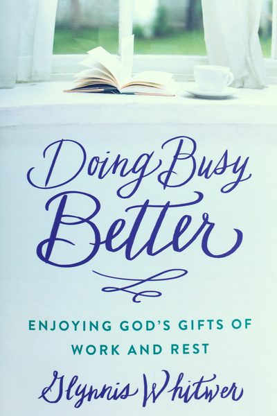 Book cover for Doing Busy Better, a Christian nonfiction book