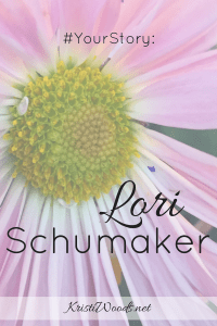 pink flower with the words #yourstory: Lori Schumaker on it by KristiWoods.net