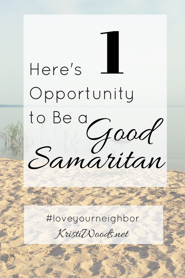 Here’s 1 Opportunity to Be a Good Samaritan