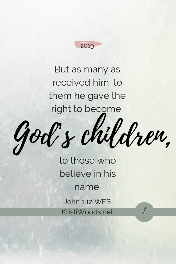 God's Children, John 1:12 written out