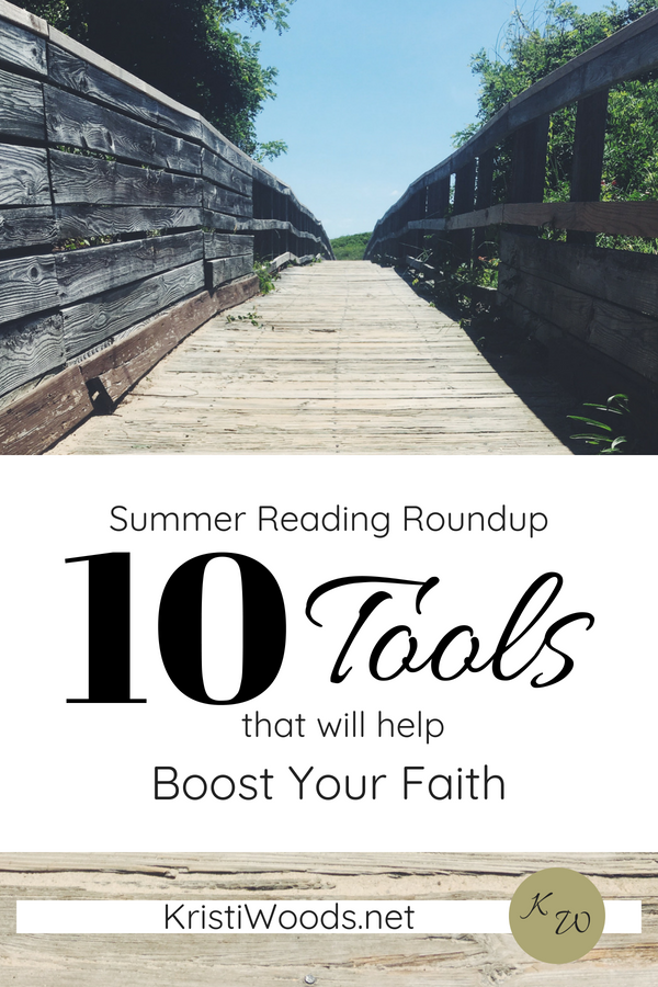 Summer Reading Roundup: 10 Tools That Will Help Boost Your Faith