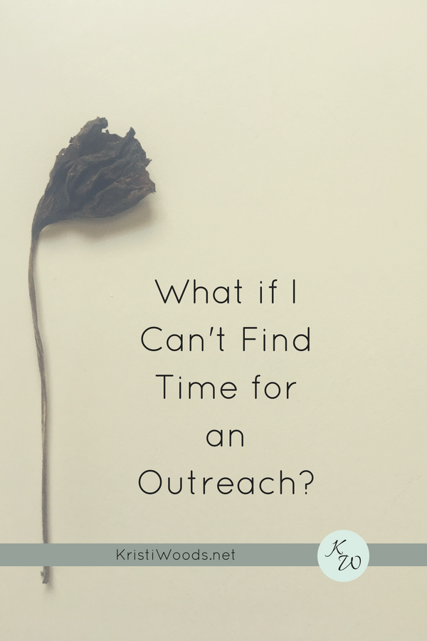 What If I Can’t Find Time for an Outreach?