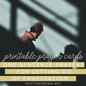 One-Sentence Prayers for Letting Go of Frustration 