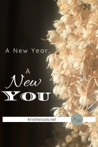 A New Year, A New You on KristiWoods.net