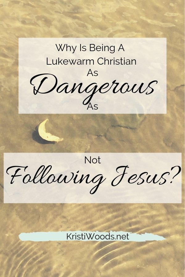 Why Is Being a Lukewarm Christian as Dangerous as Not Following Jesus?