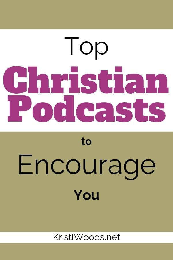 White and gold background with purple and black lettering announcing top Christian Podcasts to Encourage You. 