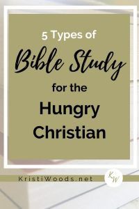 Christian books in the background with the title in front: 5 Types of Bible Study for the Hungry Christian