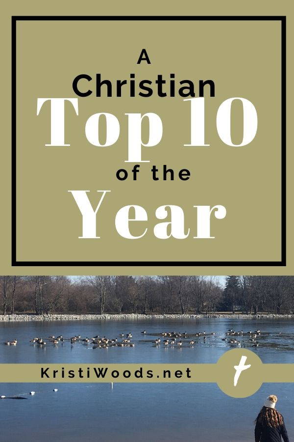 Picture of a young woman at a lake with ducks swimming in winter at the bottom, blog title A Christian Top 10 of the Year at the top