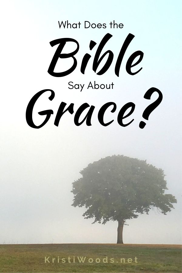 What Does the Bible Say About Grace Kristi Woods