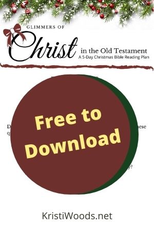 Copy of Glimmers of Christ in the Old Testament: a 5-Day Christmas Bible REading plan - Download here