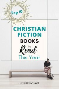 woman sitting on a bench reading a book, Christian blog post title overhead for top 10 Christian fiction books to read this year