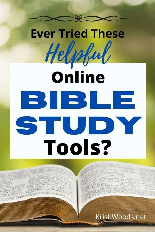 Ever Tried These Helpful Online Bible Study Tools?