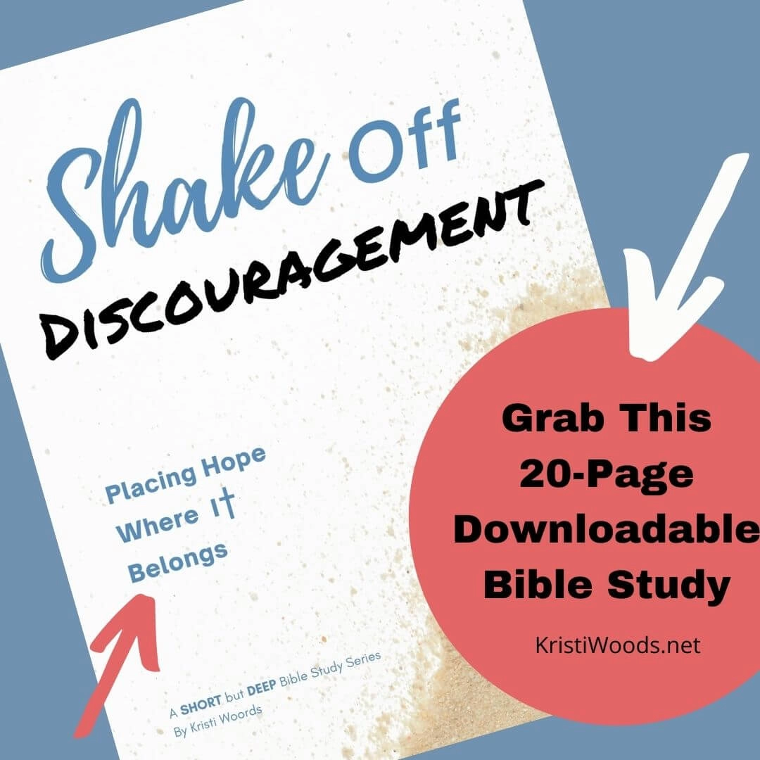 Grab your copy of this digital Bible Study: Shake Off Discouragement: Placing hope Where It Belongs