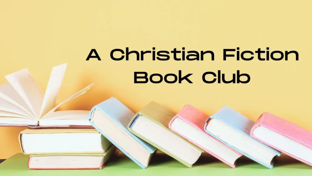 A Christiain Fiction Book Club title with books underneath