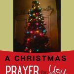 A Christmas tree with the title A Christmas Prayer for You overlayed