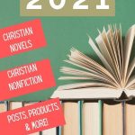 Stack of books with Christian blog post title: Best of 2021 Christian books, posts, products, & more