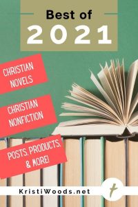 Stack of books with Christian blog post title: Best of 2021 Christian books, posts, products, & more