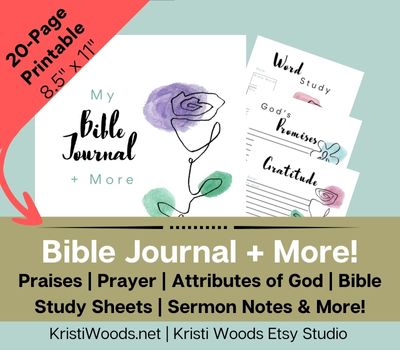 Bible Journal pages available in the Kristi Woods Etsy Studio - for prayer, gratitude, God's promises, Bible Study, and more