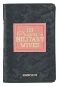 101 Prayers for Military Wives by Kristi Woods book cover