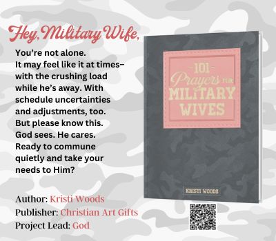 101 Prayers for Military Wives book cover by Kristi Woods--encouragement for military spouses