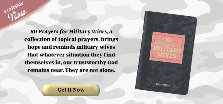 101 Prayers for Military Wives by Kristi Woods Available Now