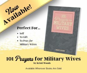 Now Available Announcement for 101 Prayers for Military Wives. Includes book cover and ideas for using the book.