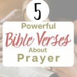 Bible and praying hands with overlay of Christian blog post title: 5 Powerful Bible Verses about Prayer