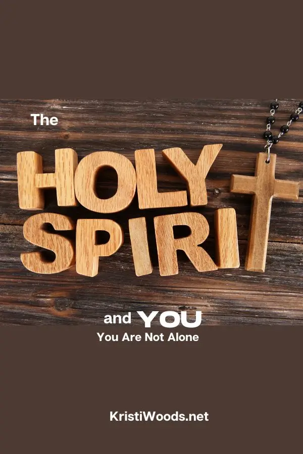 The Holy Spirit and You: You’re Not Alone