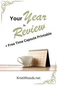 Your Year in Review + Free Time Capsule printable - coffee mug and calendar with Christian blog post title