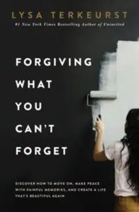 Forgiving What You Can't Forget book cover