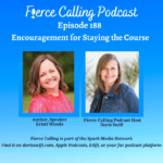 Headshots of Kristi Woods and Doris Swift for Fierce Calling Podcast, Encouragement for Staying the Course