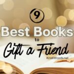 A book with Christian Blog Post Title Overlayed: 9 Best Books to Gift a Friend