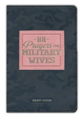 Cover of 101 Prayers for Military Wives by Kristi Woods, Published by Christian Art Gifts