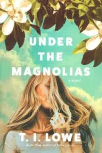 Drawing of woman with long blond hair covering most of her face with magnolias above - book cover for Under the Magnolias by TI Lowe