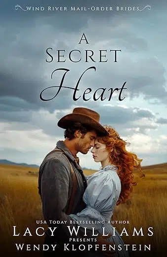 Christian historical romance novel cover of A Secret Heart by Lacy Williams and Wendy Klopfenstein