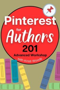 Books with a circle overhead with workshop title: Pinterest for Authors 201: Advanced Workshop