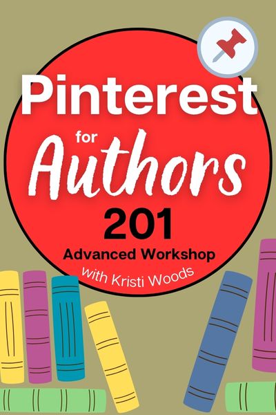 Books with a circle overhead with workshop title: Pinterest for Authors 201: Advanced Workshop