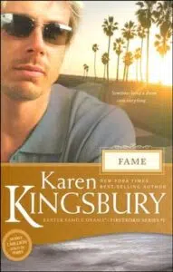 Book Cover of Fame by Karen Kingsbury
