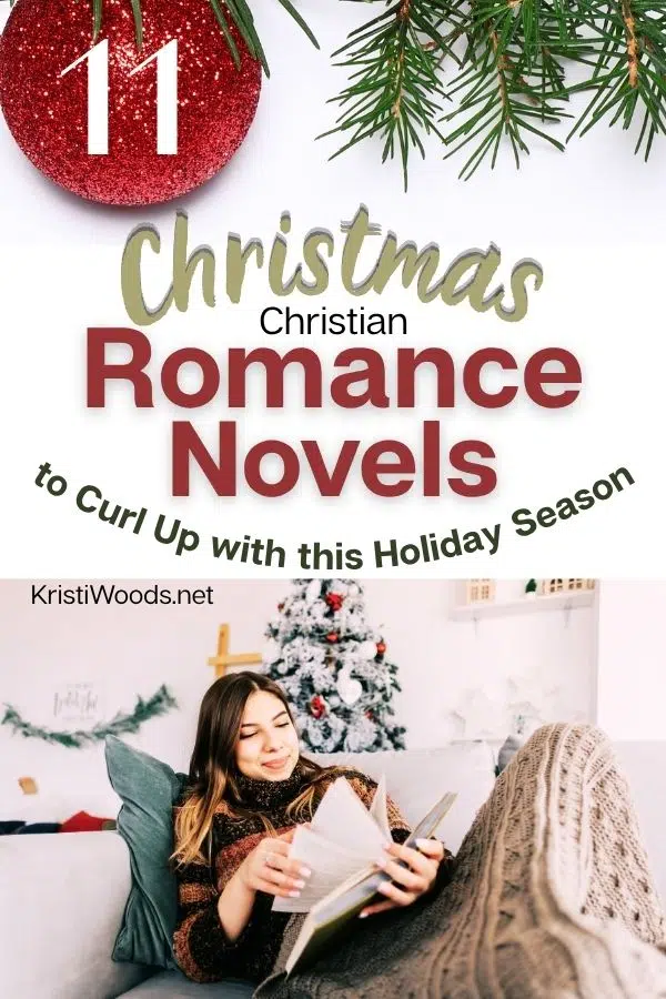 Woman reading a book with Christian blog post title overhead: 11 Christmas Romance Novels to Curl Up with this Holiday Season