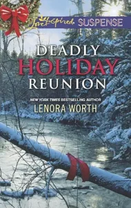 Deadly Holiday Reunion Christian book cover, author Lenora Worth